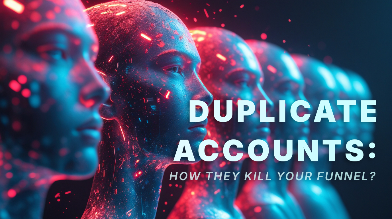 Duplicate Accounts: When They Kill a Campaign